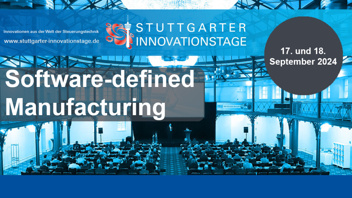 7. Stuttgarter Innovationstage: Software-defined Manufacturing